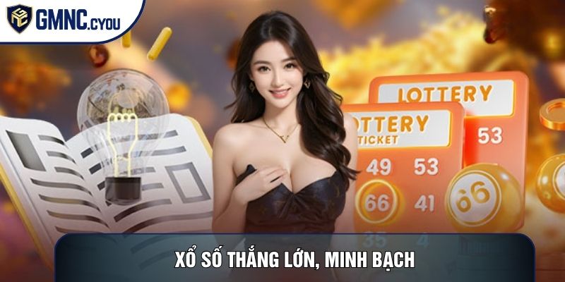 Xổ số thắng lớn, minh bạch
