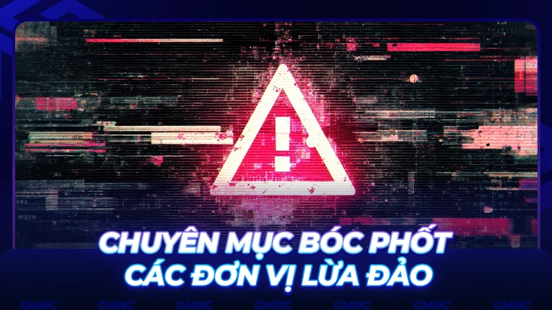 Cảnh báo & Phanh phui các hành vi gian lận