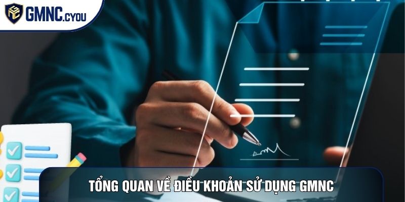 Tổng quan về điều khoản sử dụng GMNC