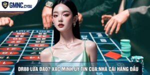 DR88 Lừa Đảo? Xác Minh Sự Uy Tín Của Nhà Cái Hàng Đầu