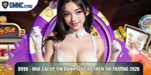 DV88 - Nhà Cái Uy Tín Đánh Giá Cao Trên Thị Trường 2026