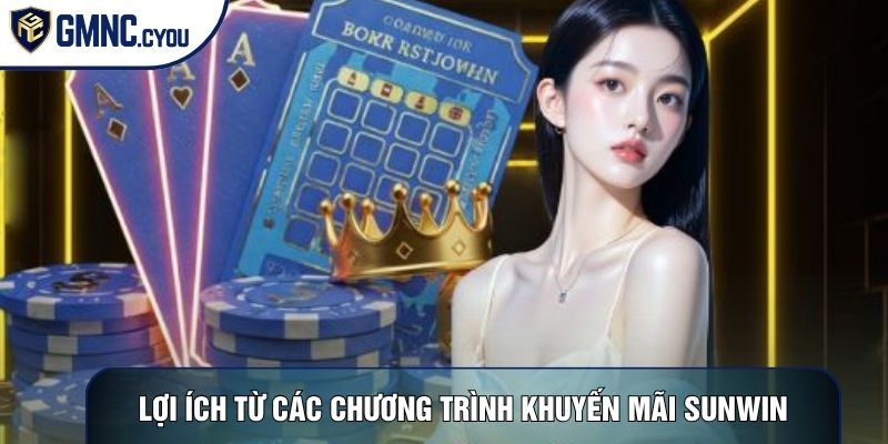 Lợi ích từ các chương trình khuyến mãi Sunwin