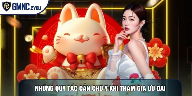 Những quy tắc cần chú ý khi tham gia ưu đãi