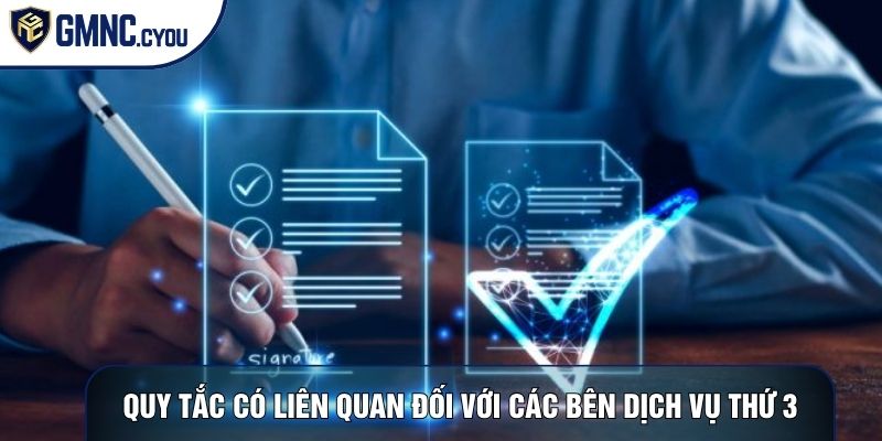Quy tắc có liên quan đối với các bên dịch vụ thứ 3