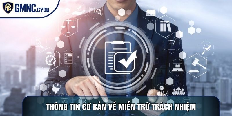 Thông tin cơ bản về miễn trừ trách nhiệm
