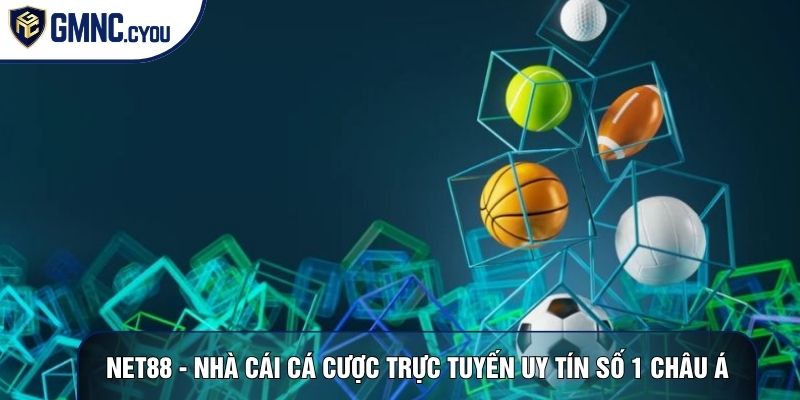 Net88 - Nhà Cái Cá Cược Trực Tuyến Uy Tín Số 1 Châu Á