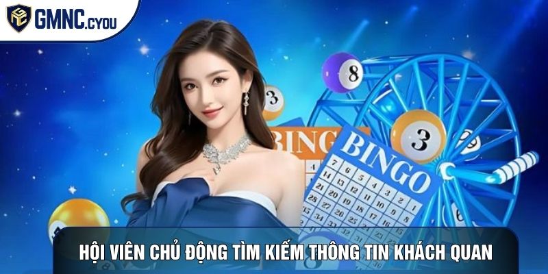 Hội viên chủ động tìm kiếm thông tin khách quan