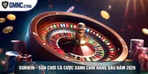 Sunwin - Sân Chơi Cá Cược Xanh Chín Hàng Đầu Năm 2026